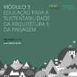 3ª AÇÃO DE FORMAÇÃO DO PPAS - EDUCAÇÃO PARA A SUSTENTABILIDADE DA ARQUITETURA E DA PAISAGEM